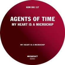 Agents Of Time - My Heart Is A Microchip (Kompakt)