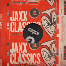 Basement Jaxx - Jaxx Classics Remixed (XL)