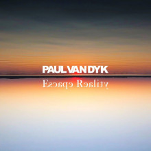 Paul van Dyk - Escape Reality (Vandit)