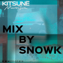 Snowk - Kitsune Musique (Kitsune)