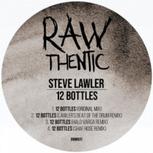 Steve Lawler - 12 Bottles (Rawthentic)