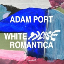 Adam Port, Yeah But No - White Noise Romantica (Keinemusik)