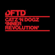 Catz ‘n Dogz - Inner Revolution (DFTD)
