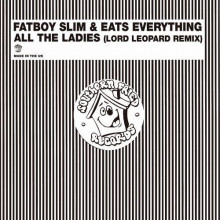 Fatboy Slim - All the Ladies (Southern Fried)