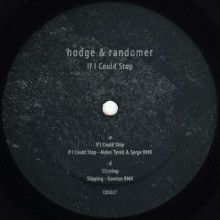 Hodge & Randomer - If I Could Stop (Clone Basement Series)