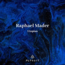 Raphael Mader - Utopian (Pursuit)