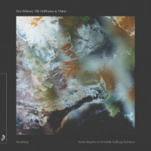 Ben Böhmer & Nils Hoffmann - Breathing (The Remixes) (Anjunadeep)