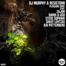 DJ Murphy, Resistohr - Pleasure Dose 2 (Dolma)