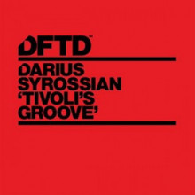 Darius Syrossian - Tivoli's Groove (Dftd)