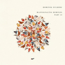 Dominik Eulberg - Mannigfaltig Remixes (Pt. 2) (!K7)