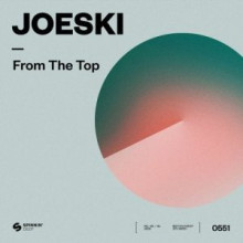 Joeski - From The Top (SPINNIN’ DEEP)