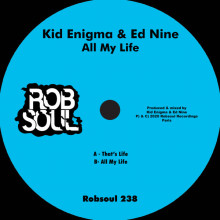 Kid Enigma, Ed Nine - All My Life (Robsoul)