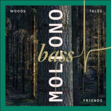 Mollono.bass - Woods, Tales & Friends (3000 Grad)