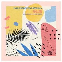 Paul Rudder - Glue (Lazy Days)