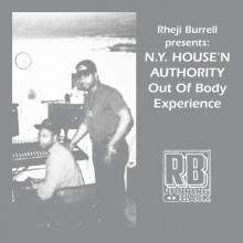 Rheji Burrell & Ny House’n Authority - The Out Of Body Experience (Running Back)