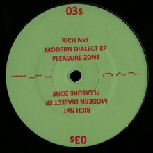 Rich NXT - Modern Dialect EP (Pleasure Zone)