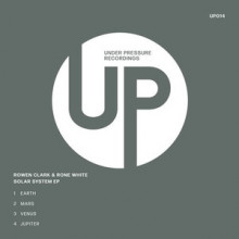 Rone White, Rowen Clark - Solar System EP (Under Pressure)