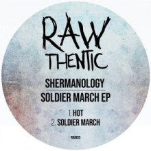 Shermanology - Soldier March (Rawthentic)