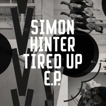 Simon Hinter - Tired Up (Freerange) 