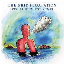 The Grid - Floatation (2020 Special Request Redition) (Chemical Alley)