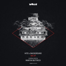 Hito, Background – Wa EP (+Martin Buttrich Remix) (Moan)