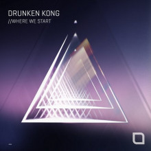 Drunken Kong - Where We Start (Remixes 1/3) (Tronic)