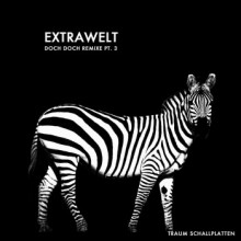 Extrawelt - Doch Doch Remixe Pt. 3 (Traum)