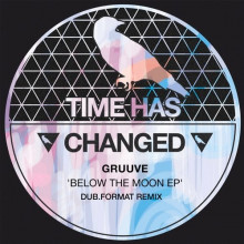 Gruuve - Below The Moon EP (Time Has Changed)