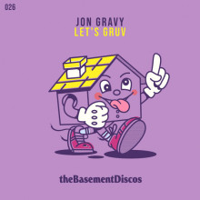 Jon Gravy - Let’s Gruv (theBasementDiscos)