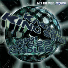 Kerri Chandler - Mix The Vibe: Kaoz On King Street [UNMIXED] (King Street Classics)