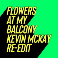 Paul Rudder & Cøhen - Flowers At My Balcony - Kevin McKay Re-Edits (Glasgow Underground)
