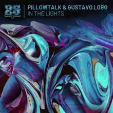 PillowTalk, Gustavo Lobo - In The Lights (Bar 25 Music)