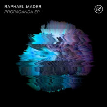 Raphael Mader - Propaganda EP (Renaissance)