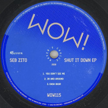 Seb Zito - Shut It Down EP (Wow!)