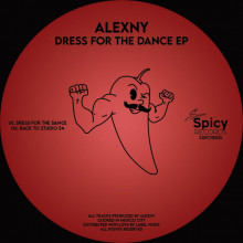 Alexny - Dress For The Dance EP (Super Spicy)