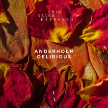 Anderholm - Delirious (This Never Happened)