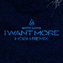 Boss Doms & Kyle Pearce - I Want More (HOSH Remix)