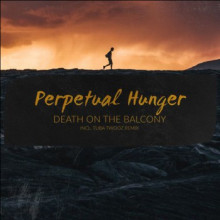 Death On The Balcony - Perpetual Hunger (Hidden Vibes)
