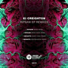 Ki Creighton - Ripsaw EP Remixes (Under No Illusion)