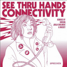 See Thru Hands - Connectivity (Sprechen)