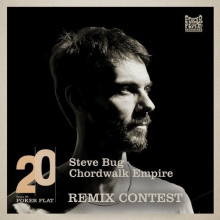 Steve Bug - 20 Years of Poker Flat Remix Contest - Chordwalk Empire ()