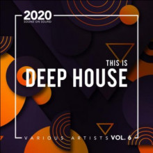 Various - This Is Deep House, (Vol. 6) (Sound On Sound)