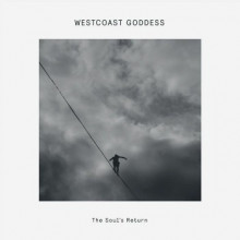 Westcoast Goddess - The Soul’s Return (Delusions Of Grandeur)