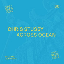 Chris Stussy - Across Ocean (PIV)
