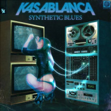 Kasablanca - Synthetic Blues (Armada Electronic Elements)