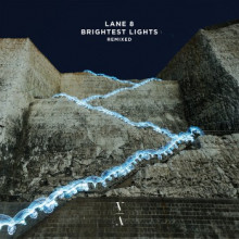 Lane 8 - Brightest Lights (Remixed) (This Never Happened)
