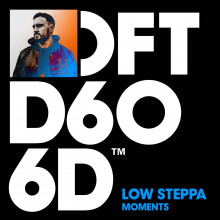 Low Steppa - Moments (Extended Mixes) (Defected)
