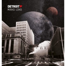 Mirko Loko - Detroit Love (Vol.4) (Planet E Communications)