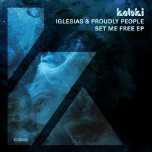 Proudly People, Iglesias - SET ME FREE EP (Kaluki)