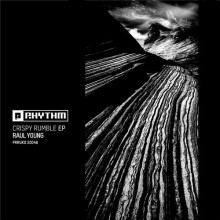 Raul Young - Crispy Rumble EP (Planet Rhythm)